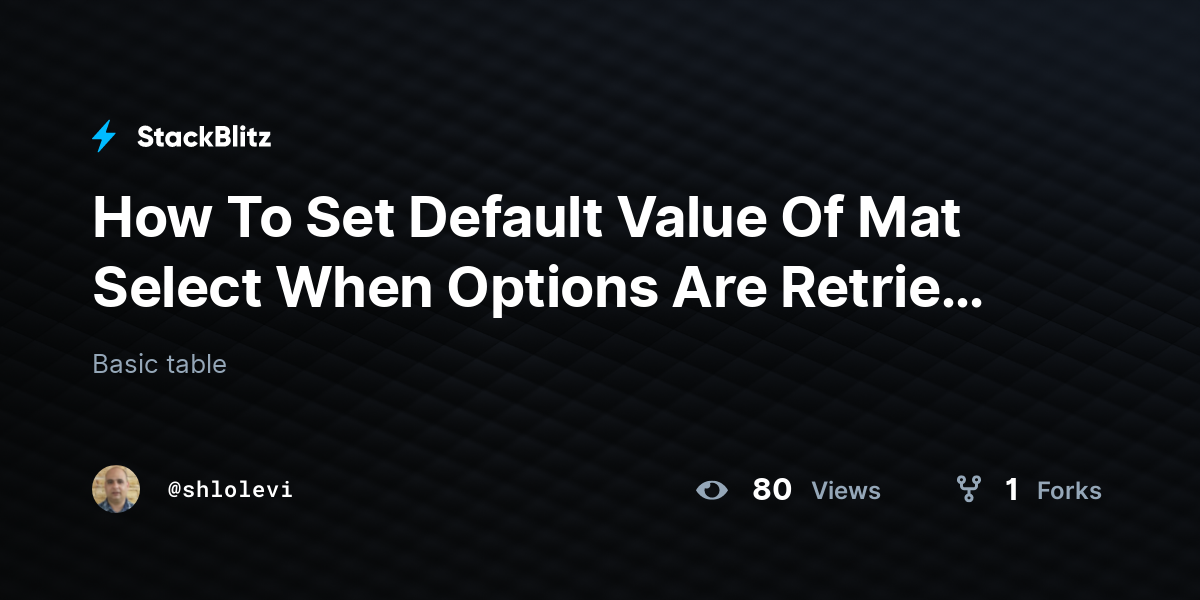 how-to-set-default-value-of-mat-select-when-options-are-retriev-forked