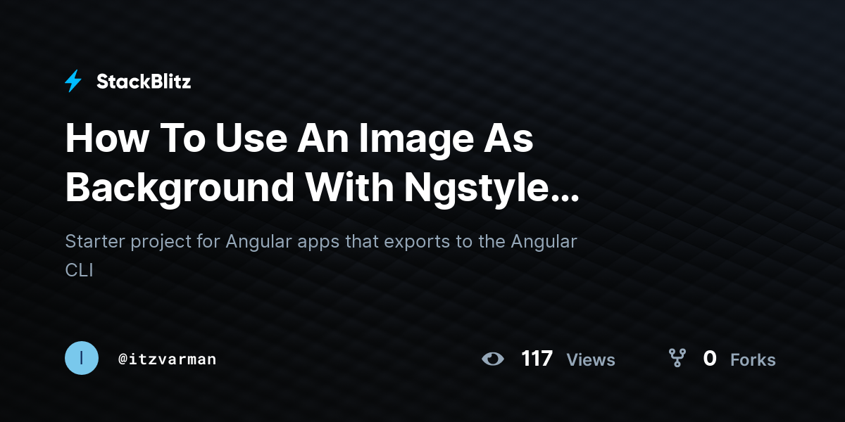 How To Use An Image As Background With Ngstyle Angular 5 (forked) -  StackBlitz