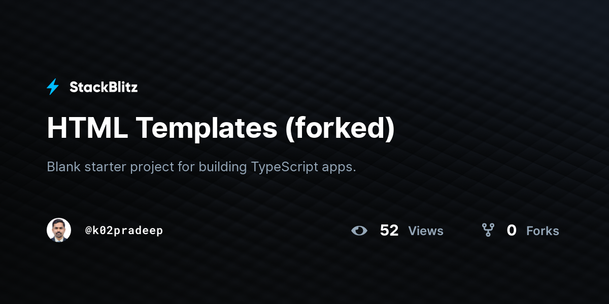 HTML Templates (forked) - StackBlitz