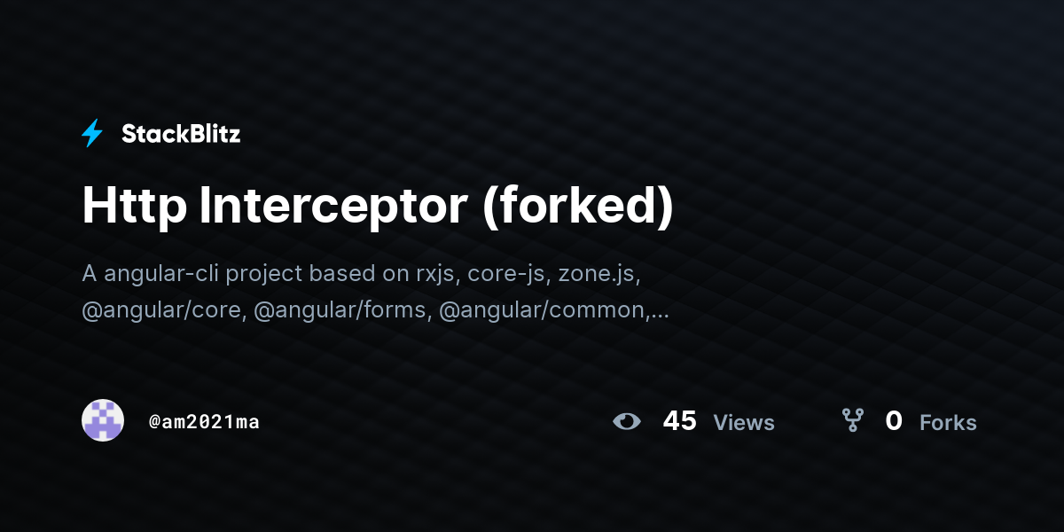 Http Interceptor (forked) - StackBlitz