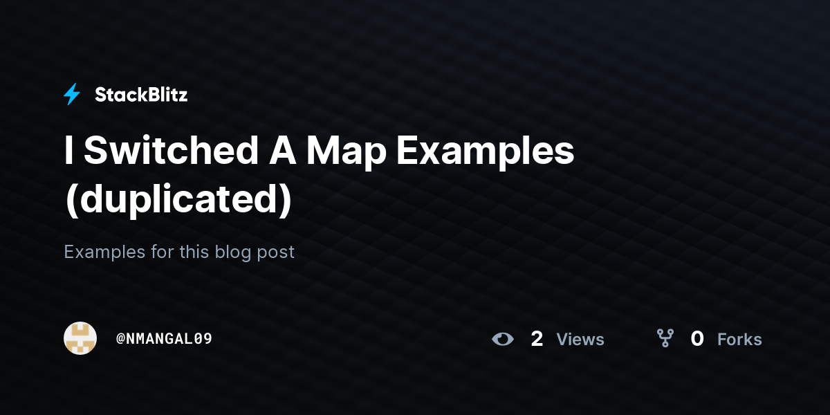 I Switched A Map Examples (duplicated) - StackBlitz