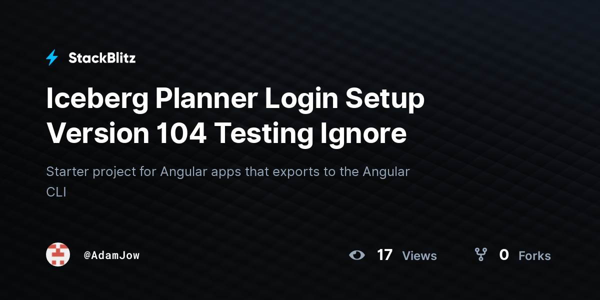 Iceberg Planner Login Setup Version 104 Testing Ignore - StackBlitz
