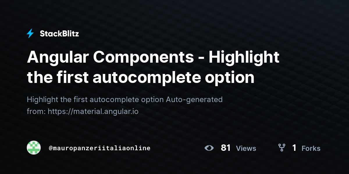 Angular Components - Highlight the first autocomplete option - StackBlitz