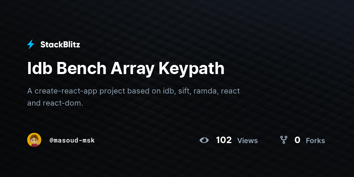 Idb Bench Array Keypath - StackBlitz