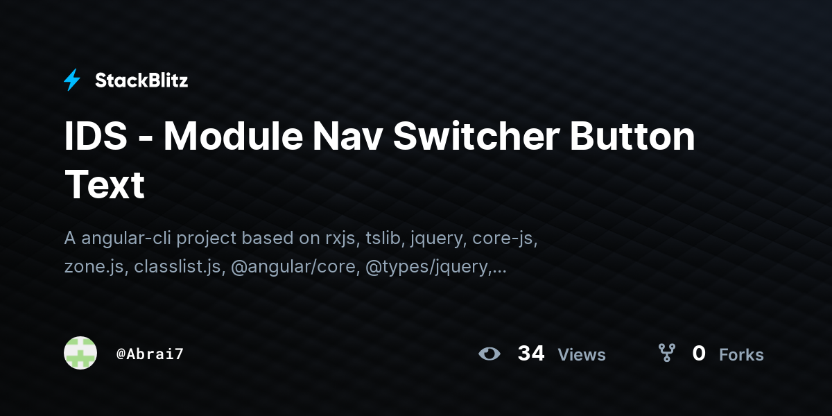 IDS - Module Nav Switcher Button Text - StackBlitz