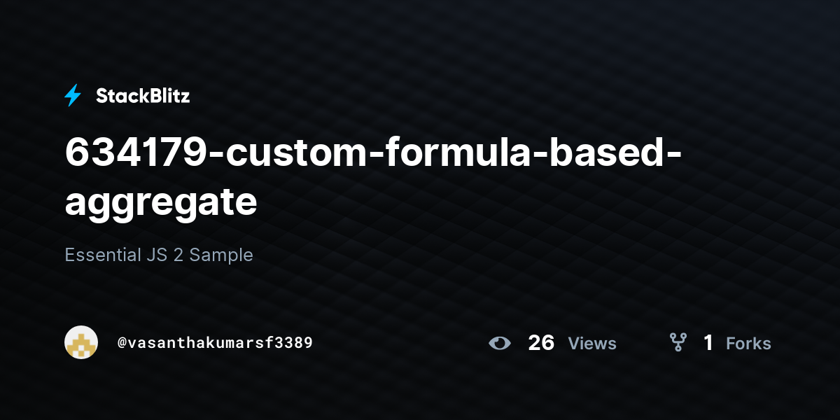 634179-custom-formula-based-aggregate - StackBlitz