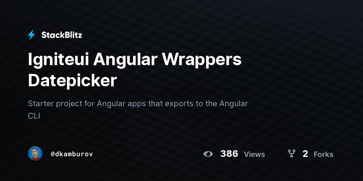 Igniteui Angular Wrappers Datepicker - StackBlitz