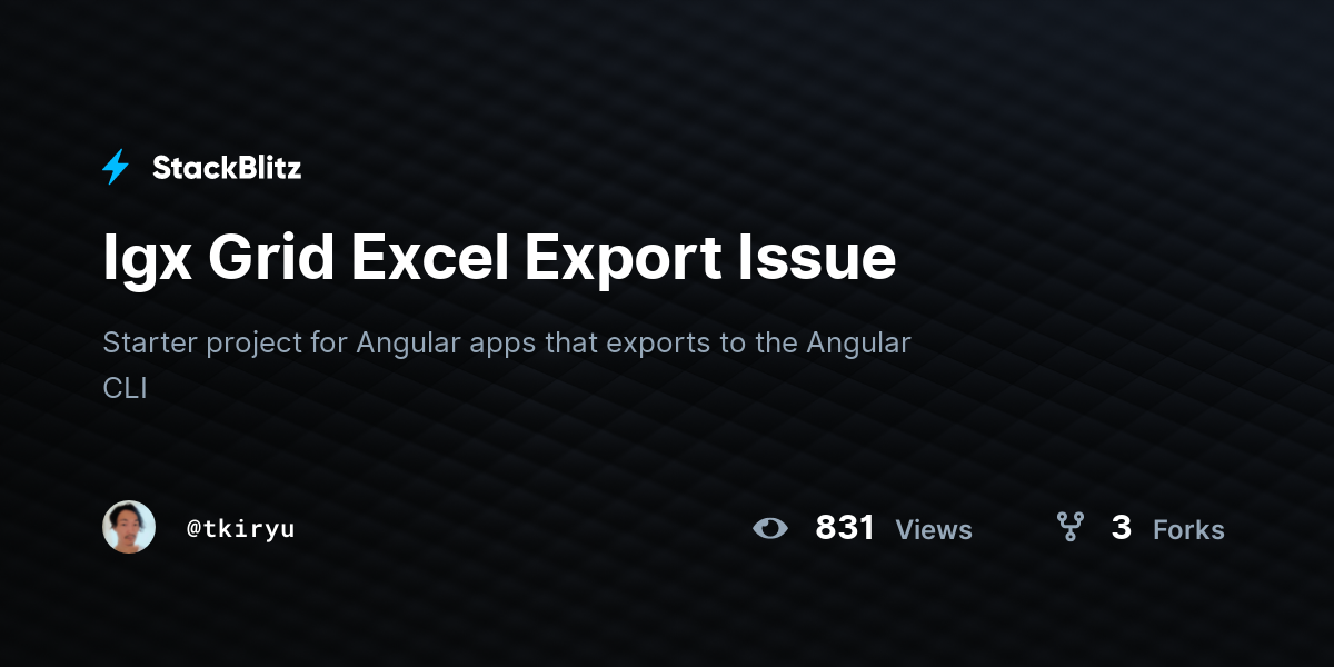 Igx Grid Excel Export Issue - StackBlitz