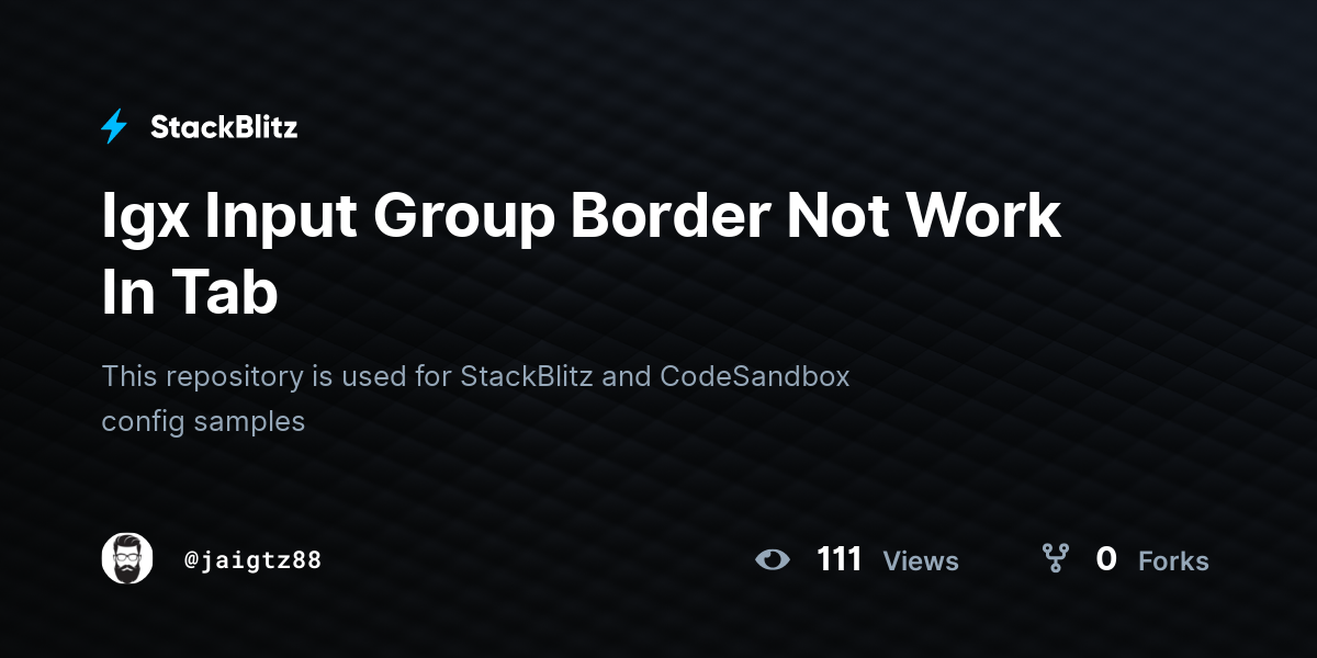 Igx Input Group Border Not Work In Tab - StackBlitz