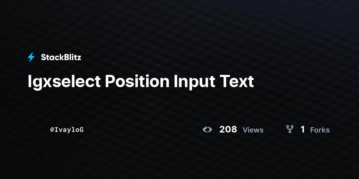 Igxselect Position Input Text - StackBlitz