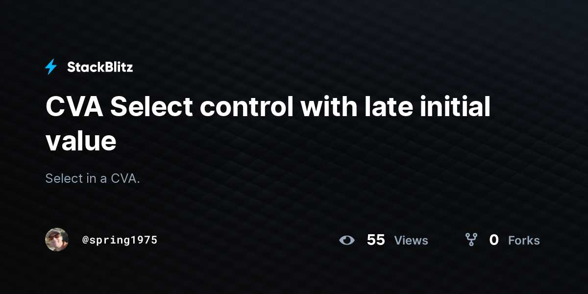 CVA Select control with late initial value - StackBlitz