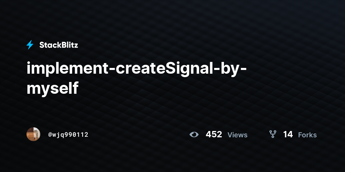 implement-createSignal-by-myself - StackBlitz