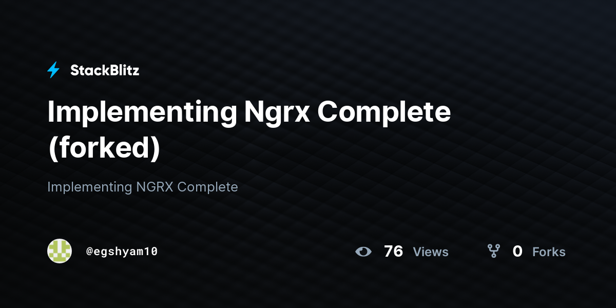 Implementing Ngrx Complete (forked) - StackBlitz