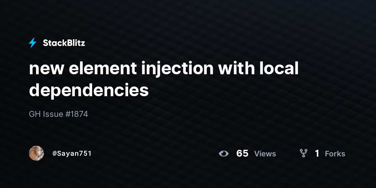new element injection with local dependencies - StackBlitz