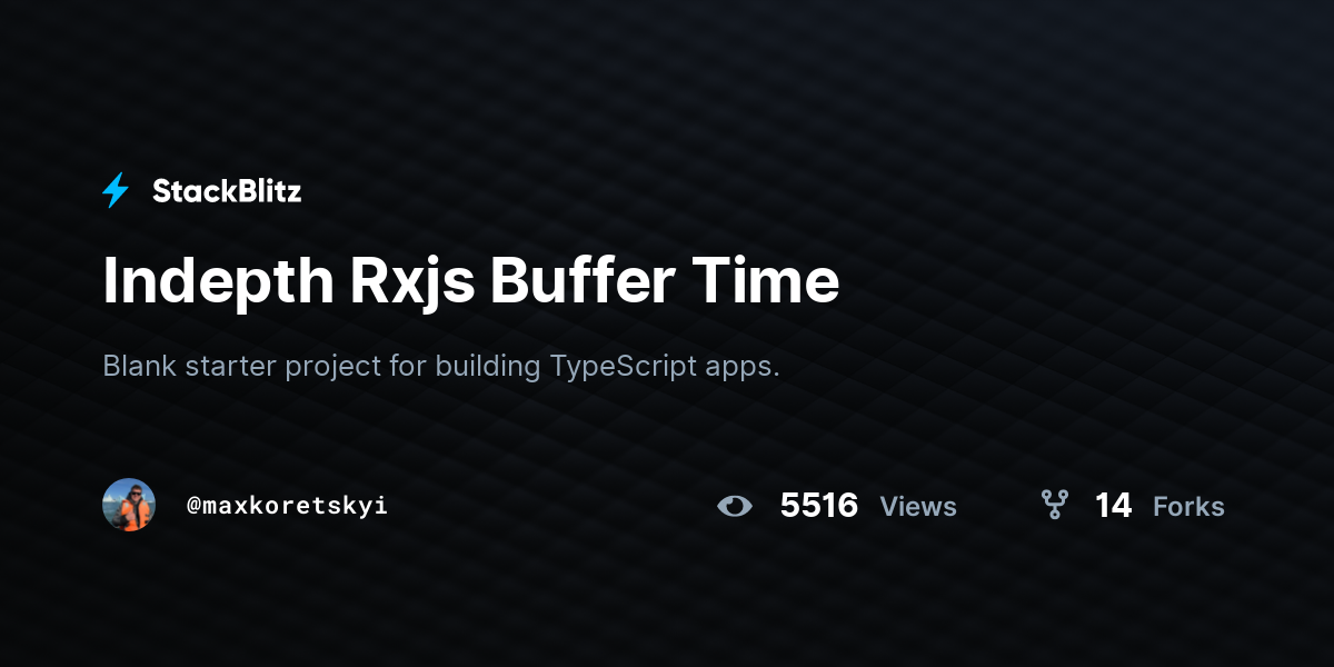 Indepth Rxjs Buffer Time - StackBlitz