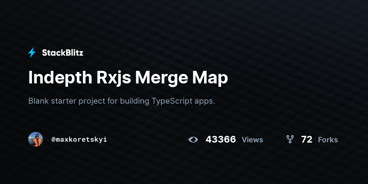 Indepth Rxjs Merge Map - StackBlitz