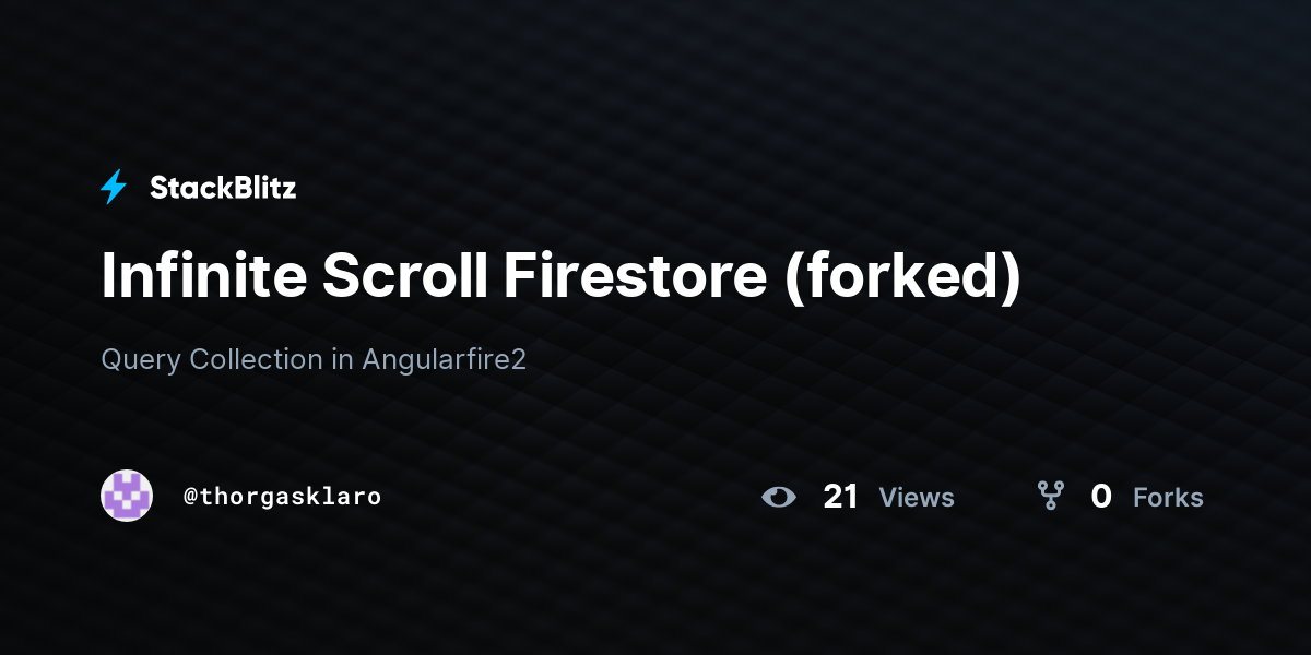 Infinite Scroll Firestore (forked) - StackBlitz