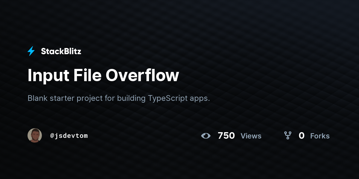 Input File Overflow - StackBlitz