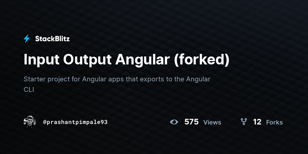 Input Output Angular (forked) - StackBlitz