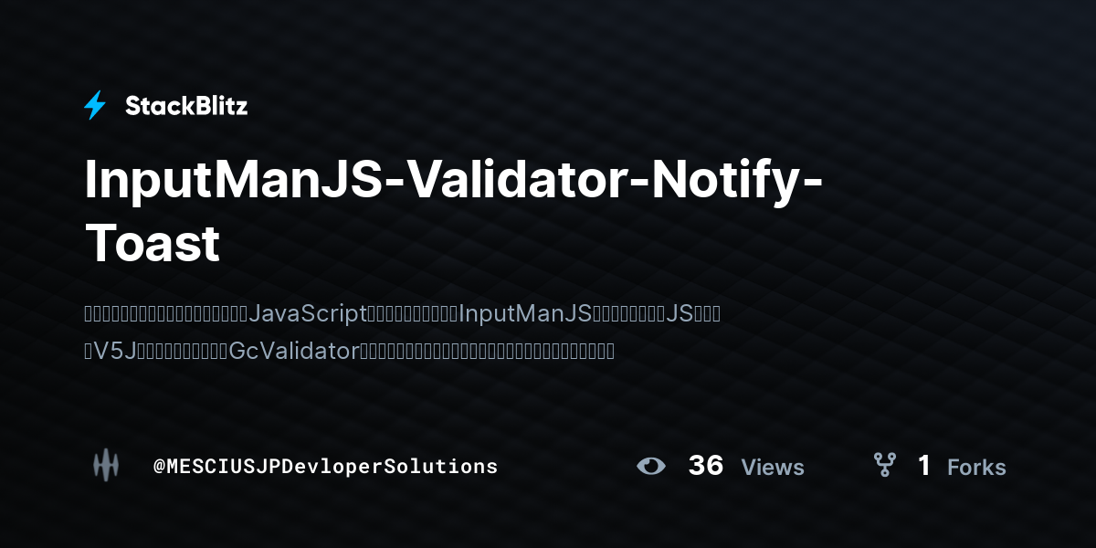 InputManJS-Validator-Notify-Toast - StackBlitz