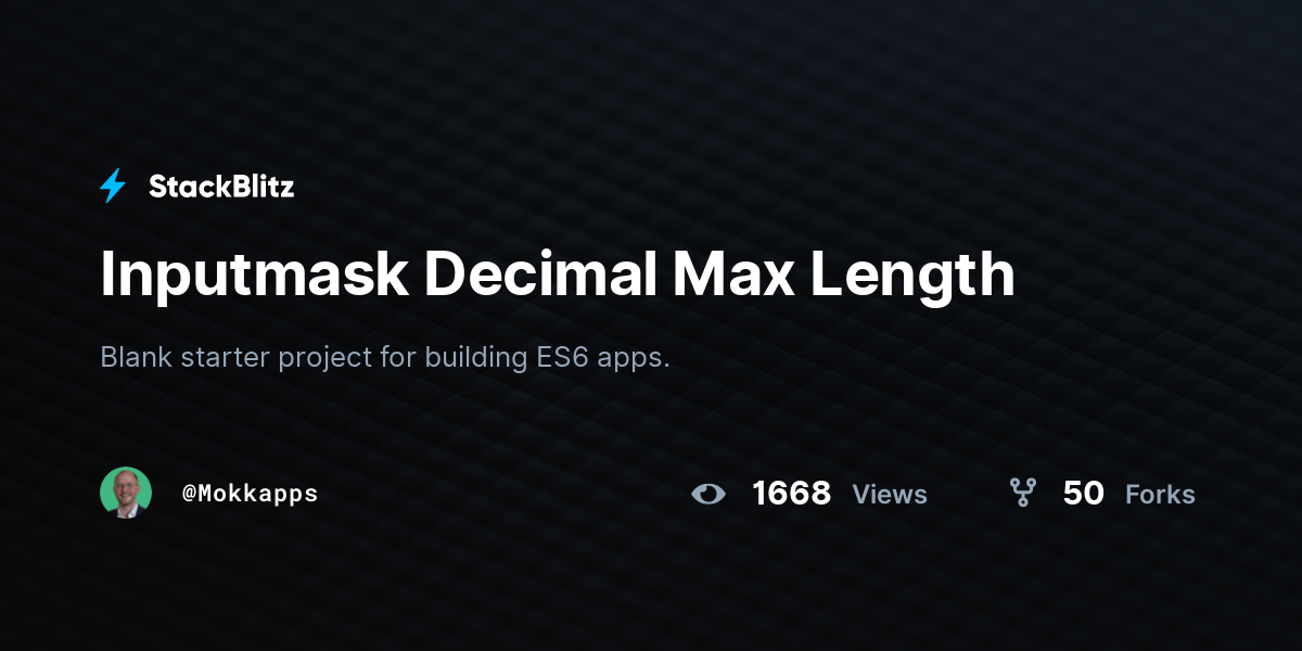 Inputmask Decimal Max Length - StackBlitz