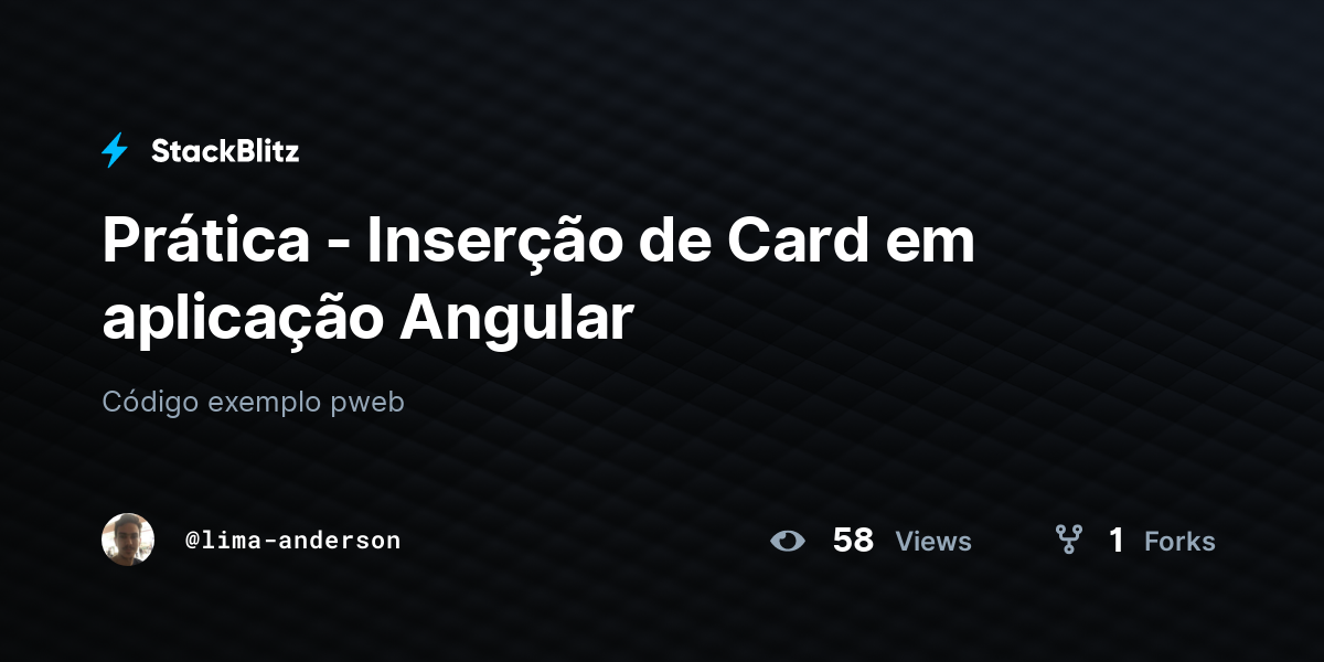 Prática - Inserção de Card em aplicação Angular - StackBlitz