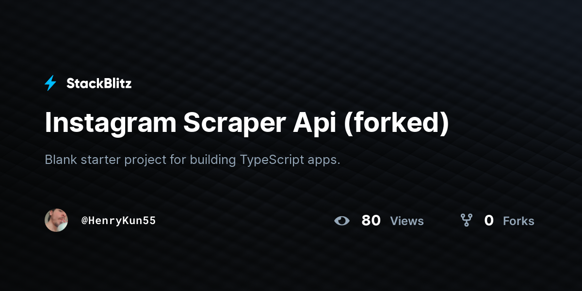 Instagram Scraper Api (forked) - StackBlitz