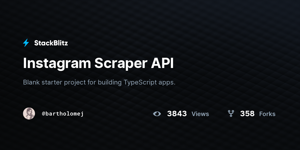 Instagram Scraper API - StackBlitz
