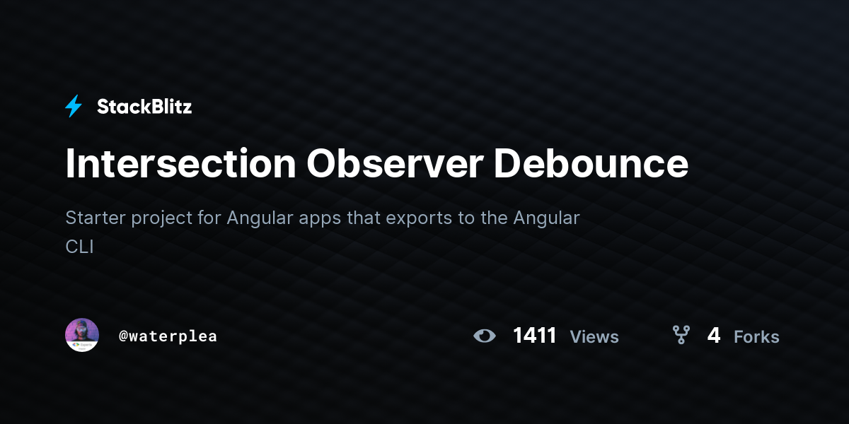 Intersection Observer Debounce - StackBlitz