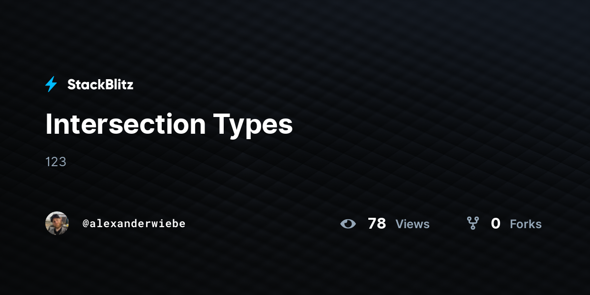 Intersection Types - StackBlitz