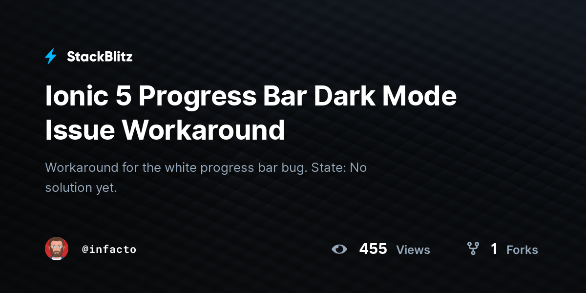 Ionic 5 Progress Bar Dark Mode Issue Workaround - StackBlitz
