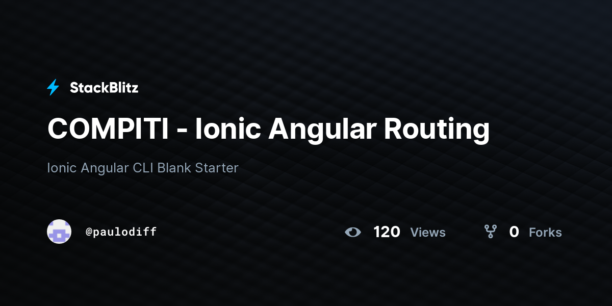 COMPITI - Ionic Angular Routing - StackBlitz