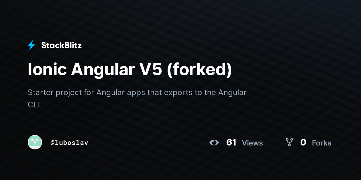 Ionic Angular V5 (forked) - StackBlitz