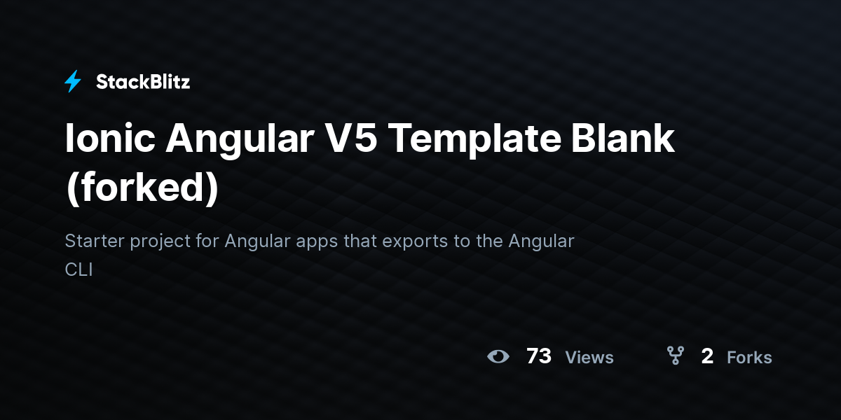 Ionic Angular V5 Template Blank (forked) - StackBlitz