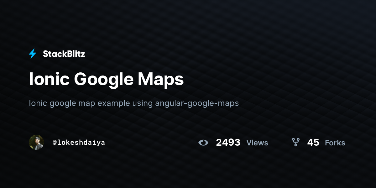 Ionic Google Maps - StackBlitz