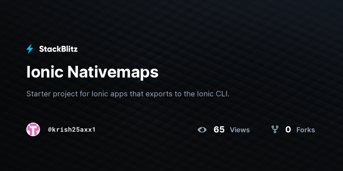 Ionic Nativemaps - StackBlitz