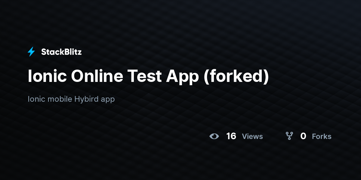 Ionic Online Test App (forked) - StackBlitz