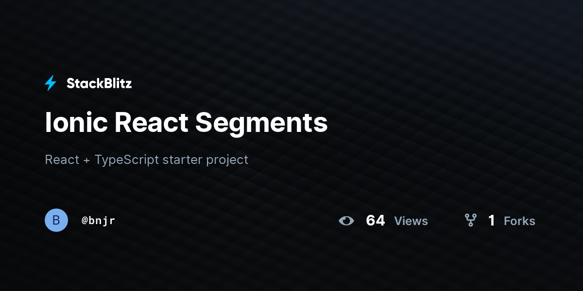 Ionic React Segments - StackBlitz