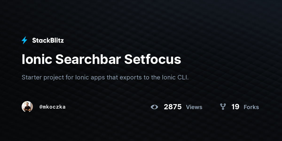 Ionic Searchbar Setfocus - StackBlitz