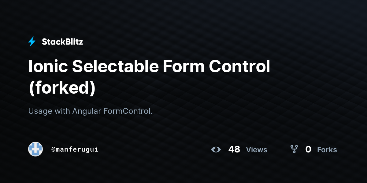 Ionic Selectable Form Control (forked) - StackBlitz