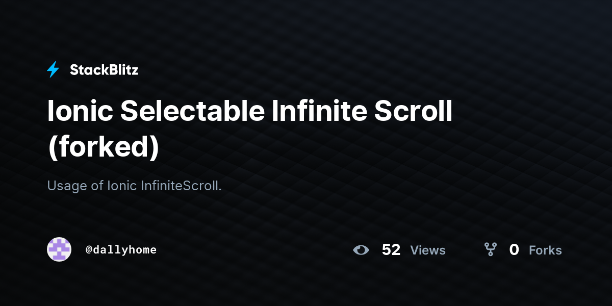 Ionic Selectable Infinite Scroll (forked) - StackBlitz