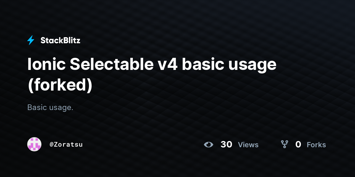 Ionic Selectable v4 basic usage (forked) - StackBlitz