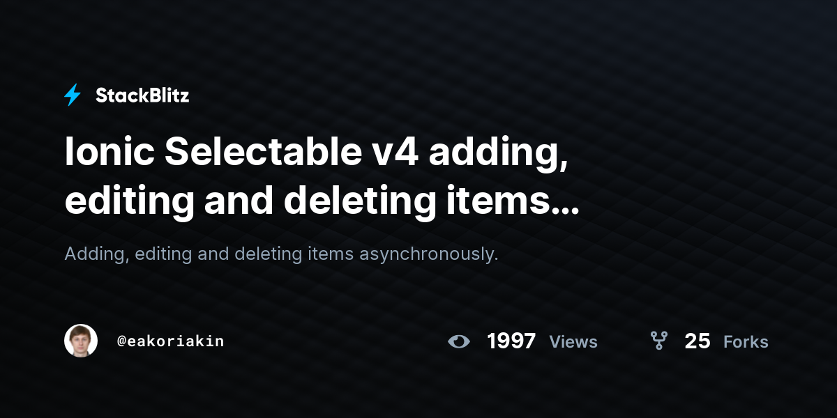 Ionic Selectable v4 adding, editing and deleting items asynchronously ...