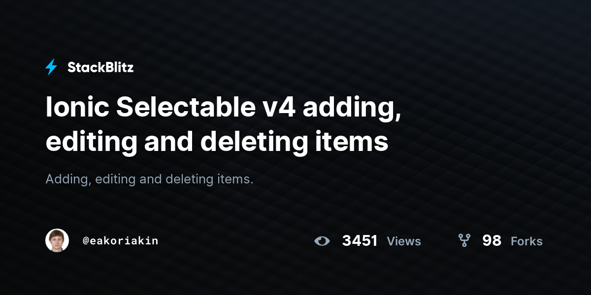 Ionic Selectable v4 adding, editing and deleting items - StackBlitz