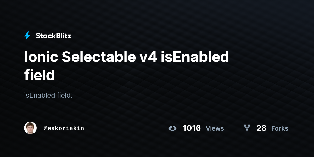Ionic Selectable v4 isEnabled field - StackBlitz