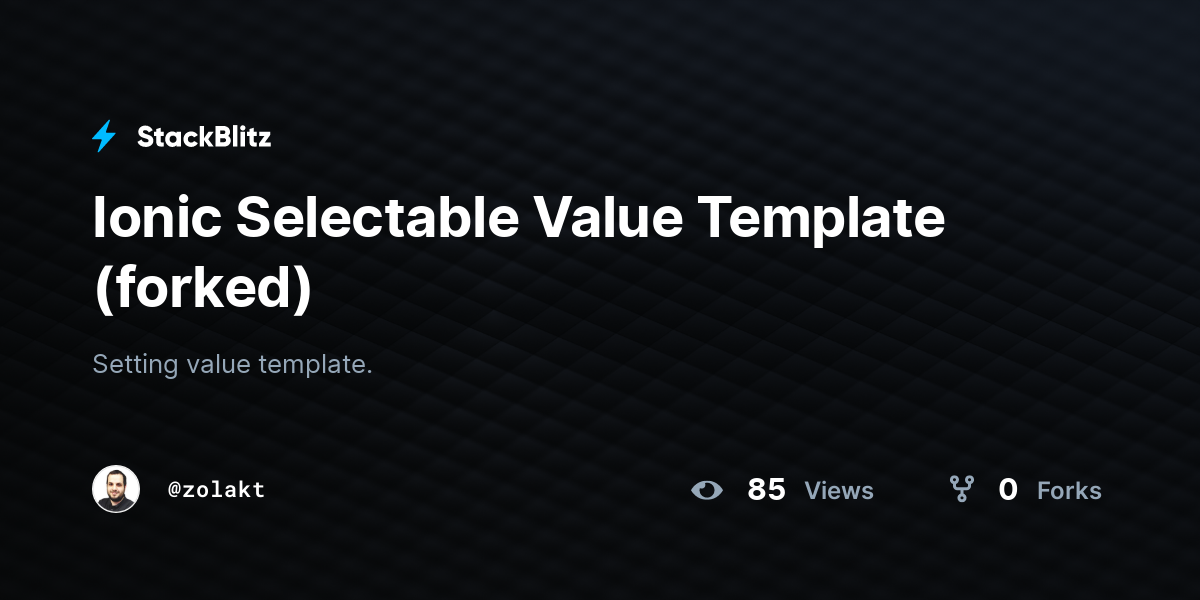 Ionic Selectable Value Template (forked) - StackBlitz