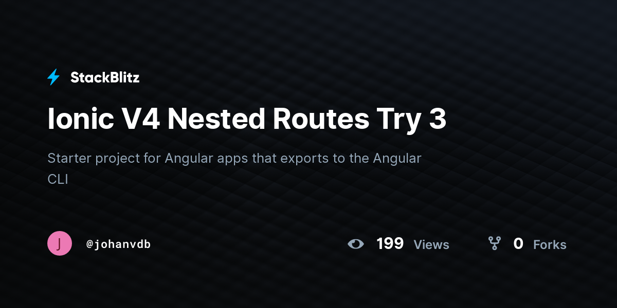Ionic V4 Nested Routes Try 3 - StackBlitz
