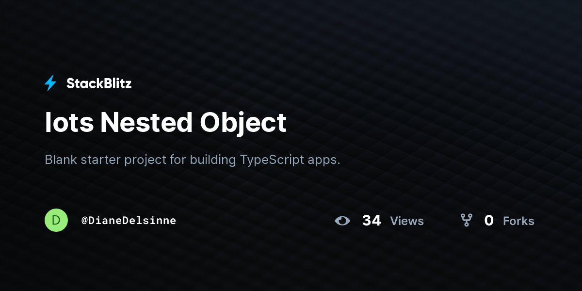 Iots Nested Object - StackBlitz