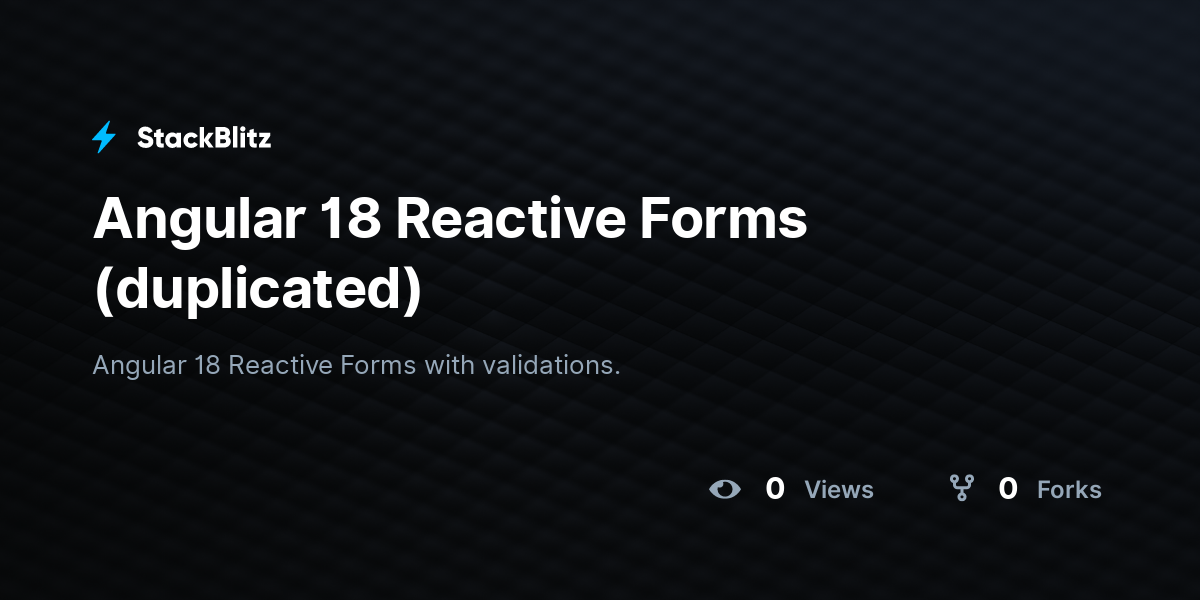 Angular 18 Reactive Forms (duplicated) - StackBlitz