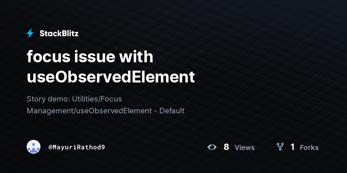 focus issue with useObservedElement - StackBlitz